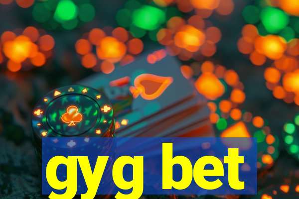 gyg bet